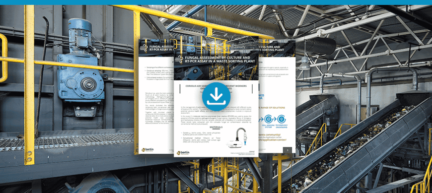 [Application Note] Fungal assessment by culture and PT-PCR assay in waste sorting plant Bertin Technologies 50991