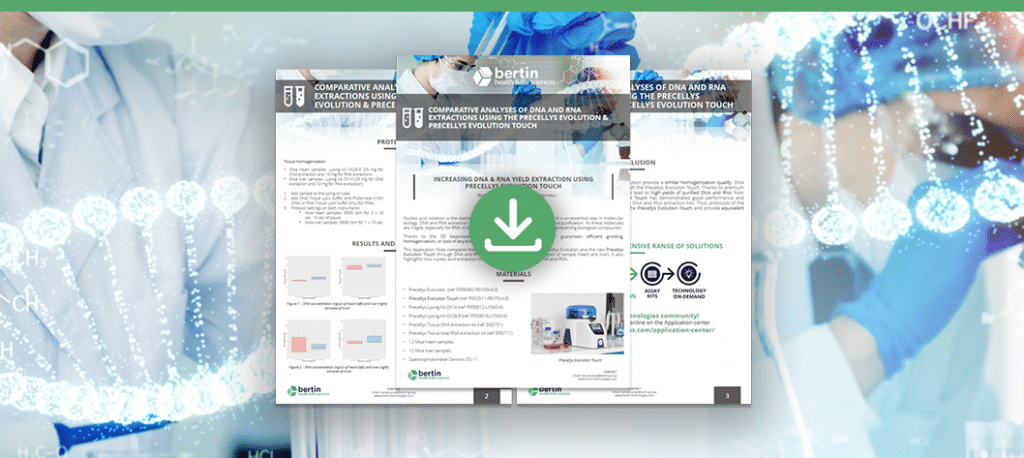 [Note d’application] Analyses comparatives des extractions d’ADN et d’ARN avec Precellys Evolution et Precellys Evolution Touch Bertin Technologies 57481